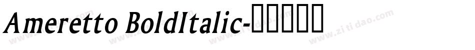 Ameretto BoldItalic字体转换